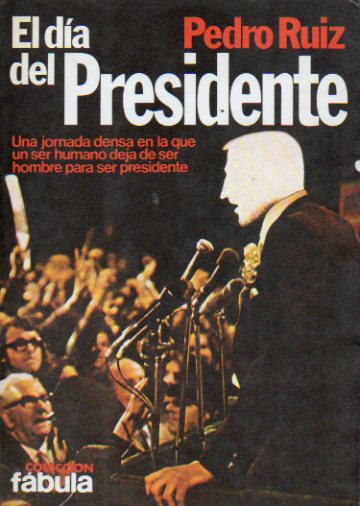 EL DA DEL PRESIDENTE. 1 ed.
