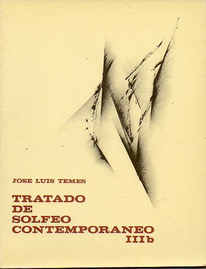 TRATADO DE SOLFEO CONTEMPORNEO. III-b: Lectura Medida.