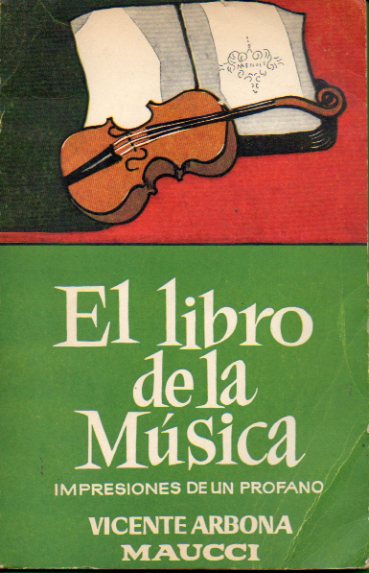 EL LIBRO DE LA MSICA. Impresiones de un profano.