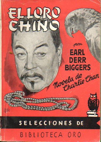 EL LORO CHINO. Novela de Charlie Chan.