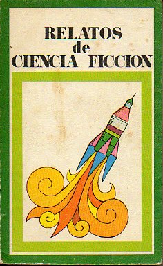 RELATOS DE CIENCIA FICCI�N.