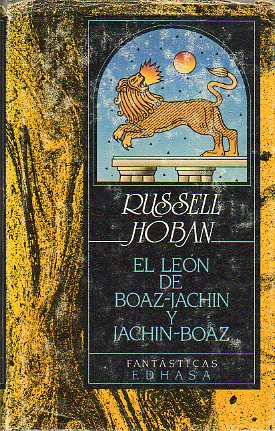 EL LE�N DE BOAZ-JACHIN Y JACHIN-BOAZ.