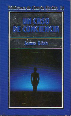 UN CASO DE CONCIENCIA. Premio Hugo 1959.