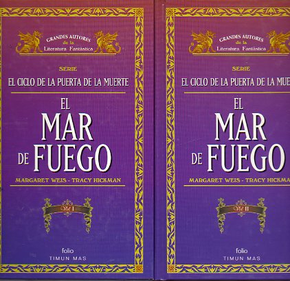 EL CICLO DE LA PUERTA DE LA MUERTE. 3. EL MAR DE FUEGO. 2 vols.