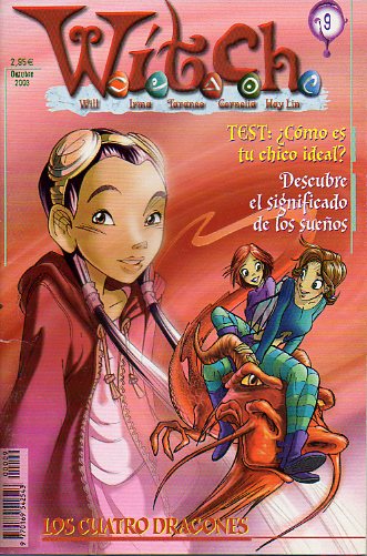 W.I.T.C.H. (Will, Irma, Taranee, Cornelia, Hay Lin). Nmero 9. LOS CUATRO DRAGONES.