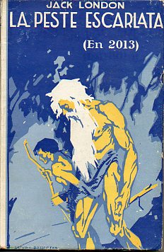 LA PESTE ESCARLATA (EN 2013).