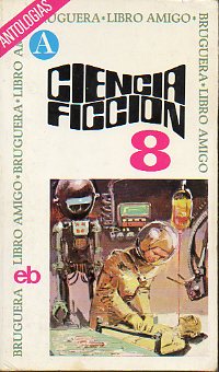 CIENCIA FICCIN. OCTAVA SELECCIN. Prlogo de Carlo Frabetti. 2 ED.