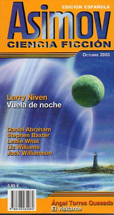 ASIMOV CIENCIA FICCIN. Edicin Espaola. N 1. Larry NIven: Vuela de noche. Cuentos de Jack Williams, ngel Torres Quesada, Leslie What, Liz Williams