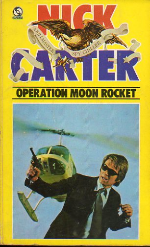 NICK CARTER. OPERATION MOON ROCKET.