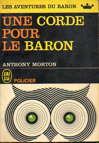 UNE CORDE POUR LE BARON.