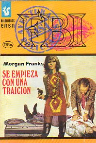 SE EMPIEZA CON UNA TRAICI�N.