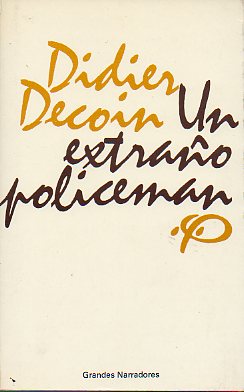 UN EXTRAO POLICEMAN. Preliminar de luis Alberto de Cuenca.