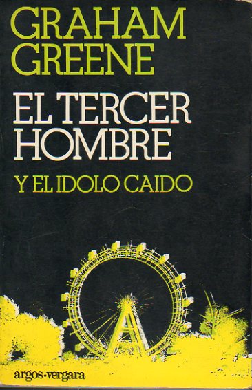 EL TERCER HOMBRE / EL �DOLO CA�DO.