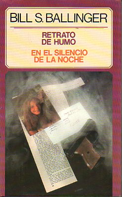 RETRATO DE HUMO / EN EL SILENCIO DE LA NOCHE.