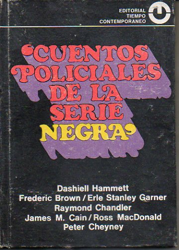 CUENTOS POLICIALES DE LA SERIE NEGRA. Prlogo Roberto Louit. 2 ed.