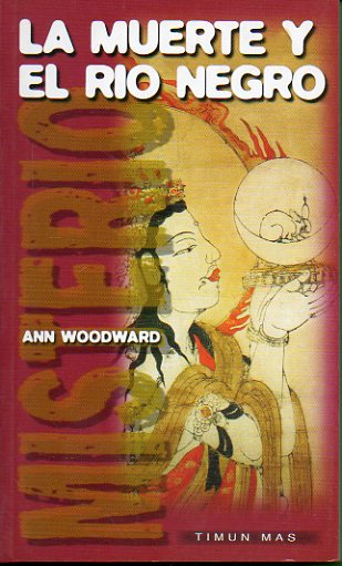 LA MUERTE Y EL R�O NEGRO.