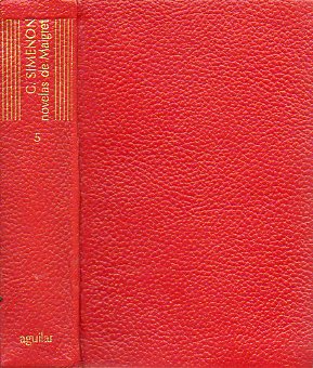 OBRAS. Vol. 5. MAIGRET Y LA ANCIANA / MAIGRET Y EL HOMBRE DEL BANCO / LA CASA DE LOS FLAMENCOS / MAIGRET Y LA JOVEN MUERTA /  EL CASO J. AND J. / EL C