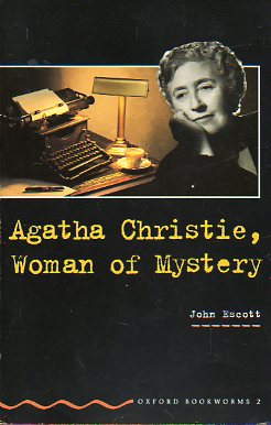 AGATHA CHRISTIE, WOMAN OF MYSTERY.