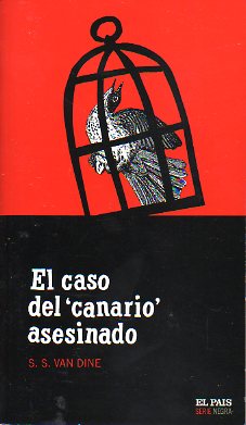 EL CASO DEL CANARIO ASESINADO.