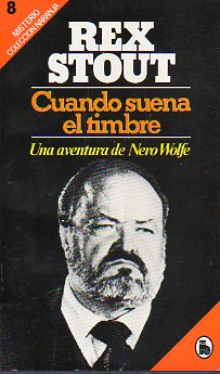 CUANDO SUENA EL TIMBRE. Una aventura de Nero Wolfe.
