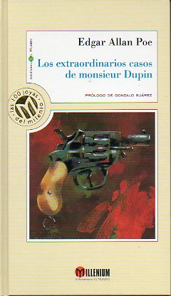 LOS EXTRAORDINARIOS CASOS DE MONSIEUR DUPIN. Prlogo de Gonzalo Surez.