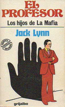 EL PROFESOR. Los hijos de la Mafia. 3 ed.
