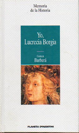 YO, LUCRECIA BORGIA.