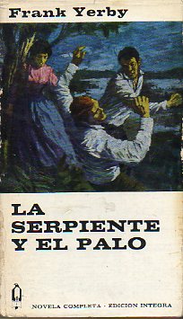 LA SERPIENTE Y EL PALO.