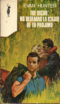 FUE DICHO: NO DESEARS LA MUJER  DE TU PRJIMO.