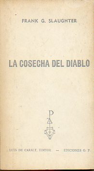 LA COSECHA DEL DIABLO.