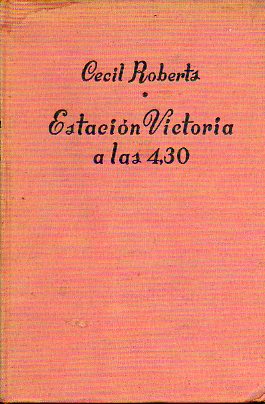 ESTACI�N VICTORIA A LAS 4,30. 1� ed. espa�ola.