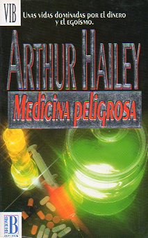 MEDICINA PELIGROSA.