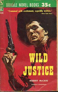 WILD JUSTICE / SHOOT-OUT AT THE WAY STATION.