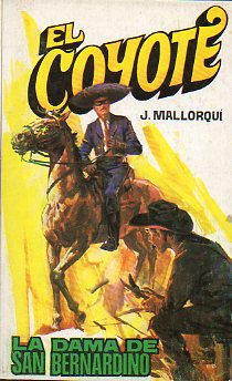 EL COYOTE. N 164. LA DAMA DE SAN BERNARDINO. Ilustrs. Carlos Pruns.