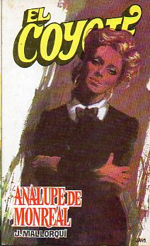 EL COYOTE. N 71. ANALUPE DE MONREAL. Ilustrs. Carlos Pruns.