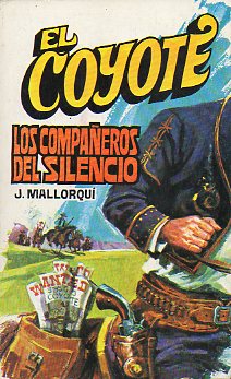 EL COYOTE. N 129. LOS COMPAEROS DEL SILENCIO. Ilustrs. Carlos Pruns.