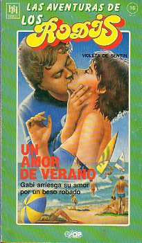 LAS AVENTURAS DE LOS RODIS. N 16. UN AMOR DE VERANO.