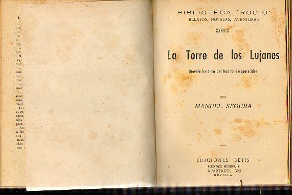 REVELACIN / LA PALOMA DE RUDSAY-MANOR / LA TORRE DE LOS LUJANES (Novela Histrica del Madrid desaparecido).