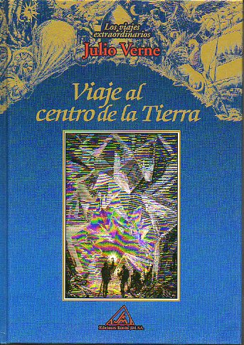 VIAJE AL CENTRO DE LA TIERRA. Con ilustrs. de Riou.