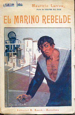 EL MARINO REBELDE.