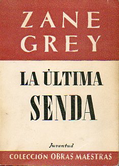 LA ÚLTIMA SENDA. 7ª ed.