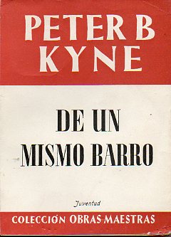DE UN MISMO BARRO. 3 ed.