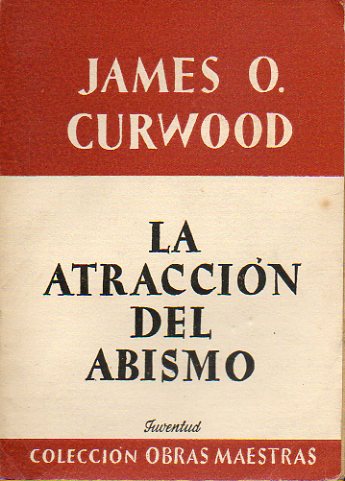 LA ATRACCIN DEL ABISMO. 3 ed.