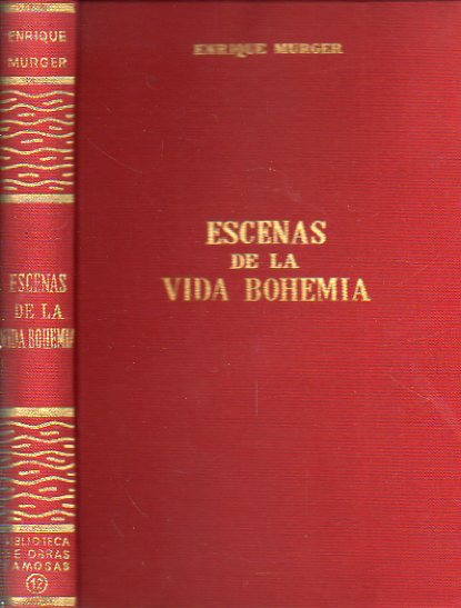 ESCENAS DE LA VIDA BOHEMIA. Prsentacin de L. H. A.