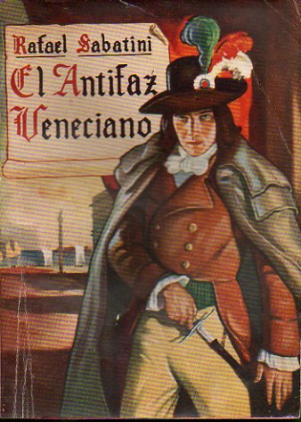 EL ANTIFAZ VENECIANO. Ilustraciones de Lozano Olivares.