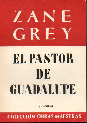 EL PASTOR DE GUADALUPE. 6 ed.