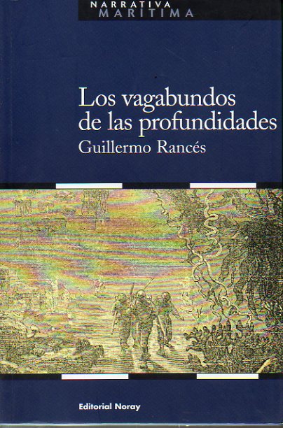 LOS VAGABUNDOS DE LAS PROFUNDIDADES.