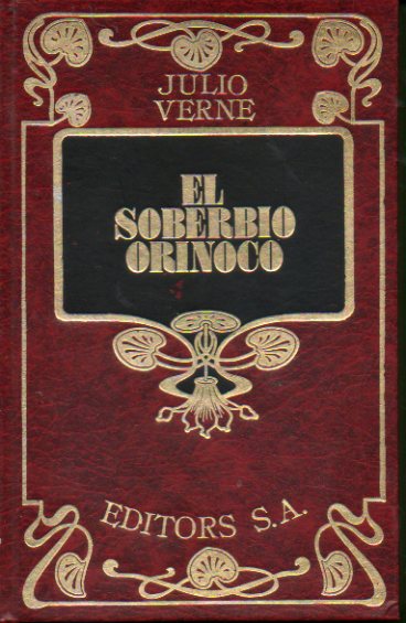 EL SOBERBIO ORINOCO. 6 ed.