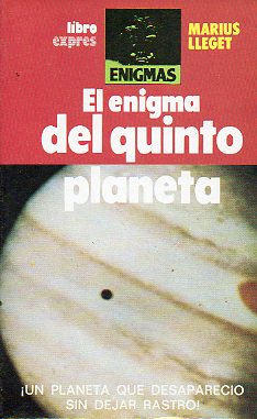 EL ENIGMA DEL QUINTO PLANETA.