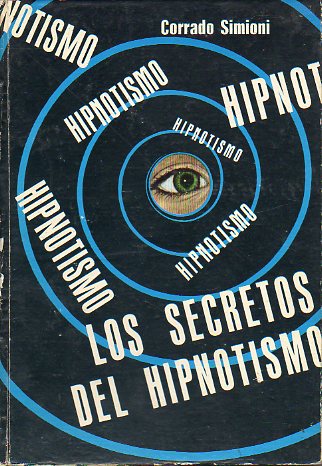 LOS SECRETOS DEL HIPNOTISMO.